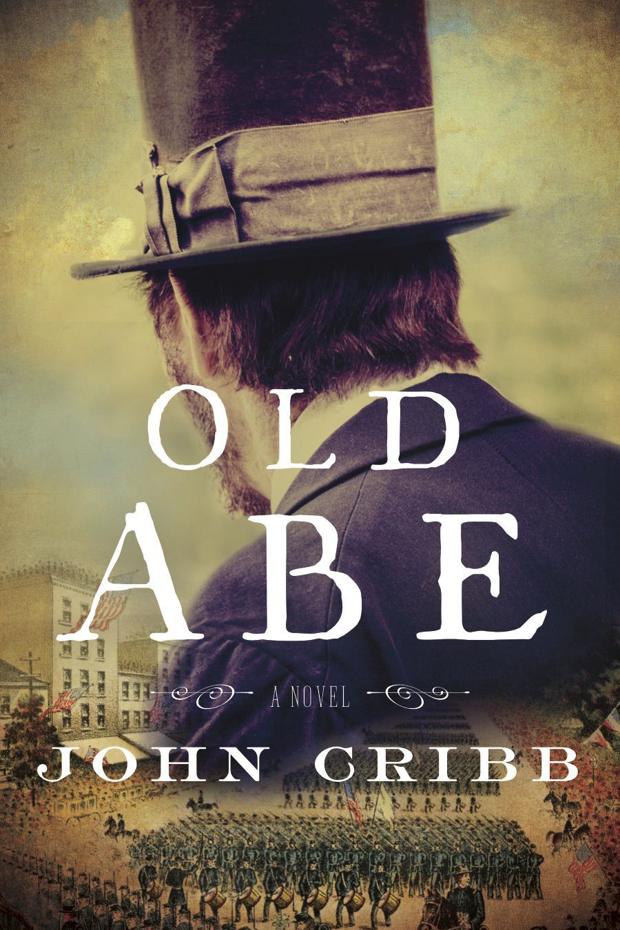 ‘Old Abe: A Novel’